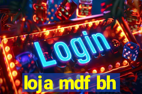 loja mdf bh